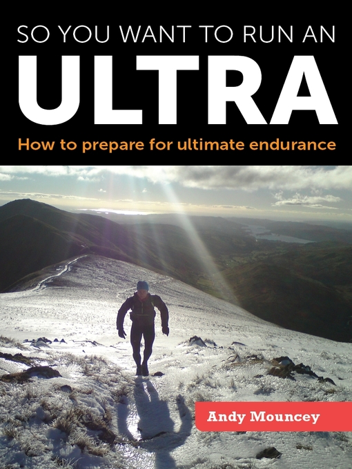 Title details for So you want to run an Ultra by Andy Mouncey - Available